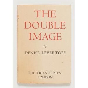 The Double Image - Denise Levertoff [Levertov] - Cresset Press, 1946
